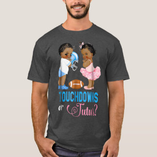 Touchdowns or Tutus Gender Reveal Party  T Shirt