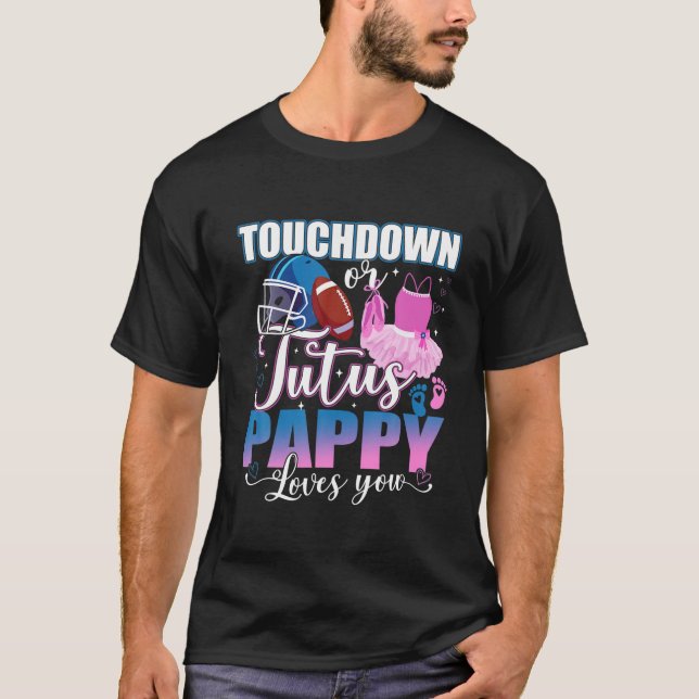 Touchdowns Tutus Pappy Kärlek You Gender Reveal Pa T Shirt (Framsida)