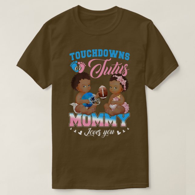 Touchdowor eller Tutus Mamma Kärlek You Gender-vis T Shirt (Design framsida)