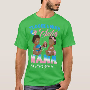 Touchdowor eller Tutus Nana Kärlek You Gender Reve T Shirt