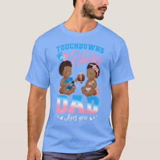 Touchdowor eller Tutus Pappa Kärlek You Gender Rev T Shirt