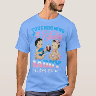 Touchdowor eller Tutus pappa Kärlek You Gender Rev T Shirt