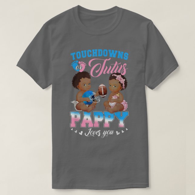 Touchdowor eller Tutus Pappy Kärlek You Gender Rev T Shirt (Design framsida)
