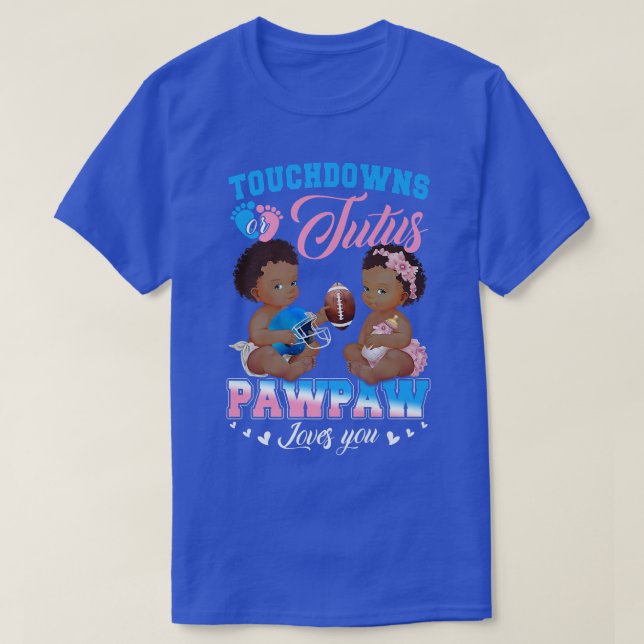Touchdowor eller Tutus Pawpaw Kärlek You Gender Re T Shirt (Design framsida)