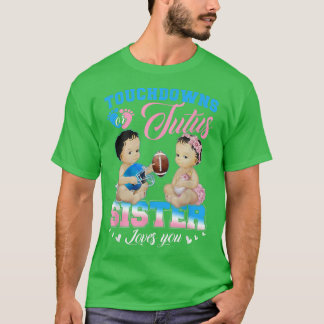 Touchdowor eller Tutus Sister Kärlek You Gender Re T Shirt