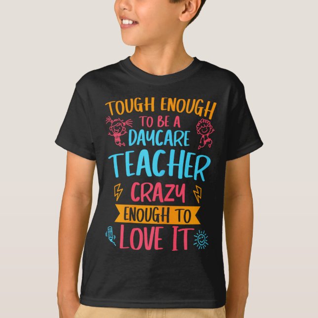 Tough Enough To Be A Daycare Teacher Funny Daycare T Shirt (Framsida)