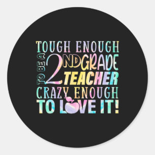 Tough Enough To Teach 2nd Teacher Grade Byck To Sc Runt Klistermärke