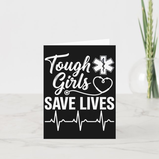Tough Girls Save Lives Ems Paramedic Emt Stethosco Kort (Framsida)