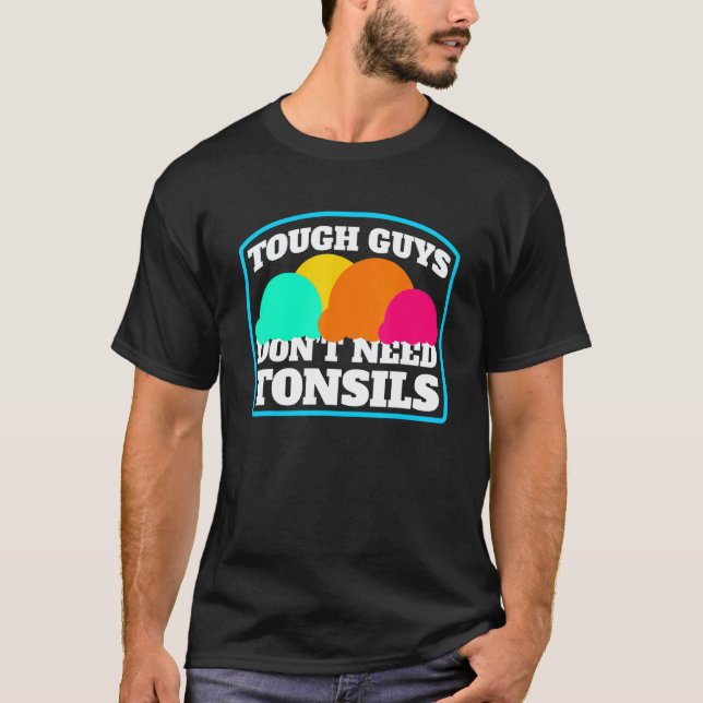 Tough Guys Don't Need Tonsils Glass  Tonsillektomi T Shirt (Framsida)