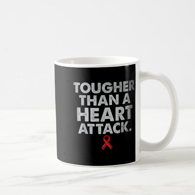 Tougher Than A Heart Attack Heart Disease Awarenes Kaffemugg (Höger)