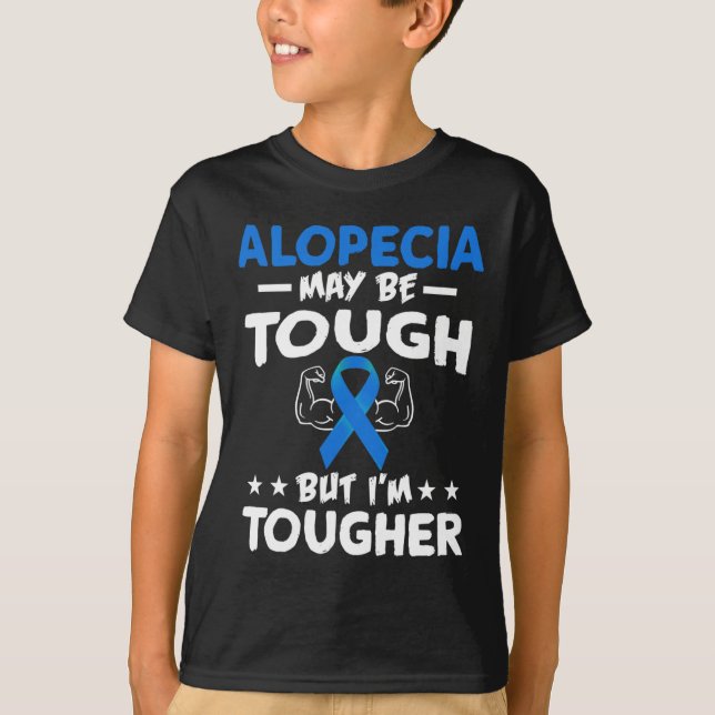Tougher Than Alopecia T Shirt (Framsida)
