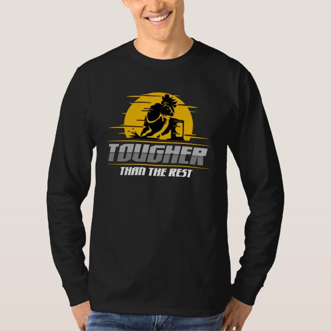 Tougher Than The Rest Horseback Riding Cowgirl Bar T Shirt (Framsida)
