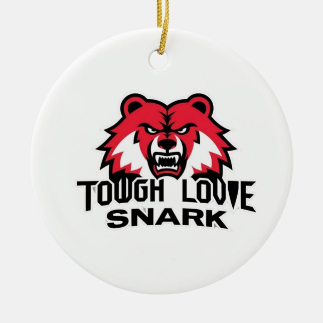 ToughLoveSnark-Show dem hur du känner för verklige Julgransprydnad Keramik (Framsidan)