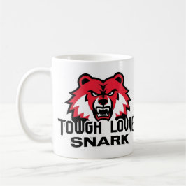 ToughLoveSnark-Show dem hur du känner för verklige Kaffemugg