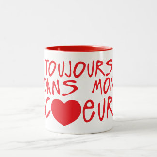 toujours dans mon coeur citation Två-Tonad mugg