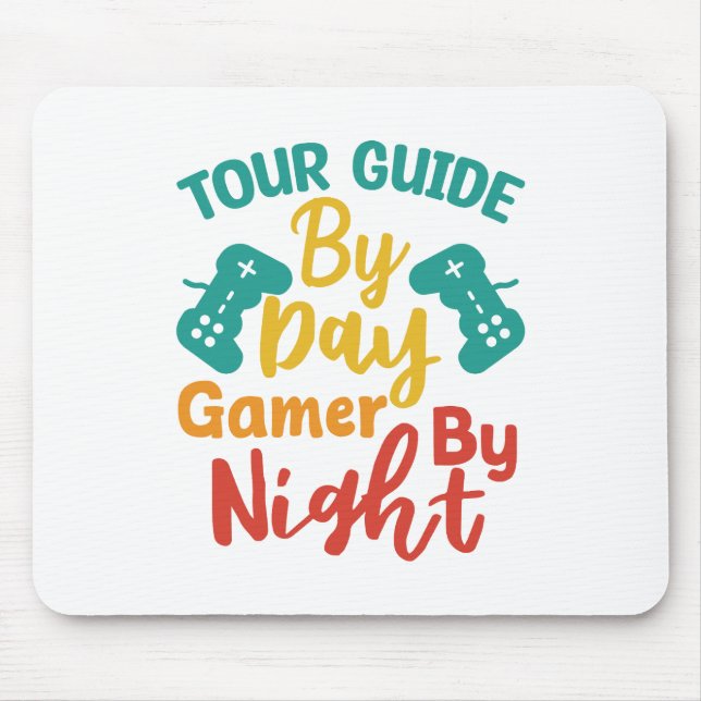 Tour Guide by Day Gamer by night Musmatta (Framsidan)