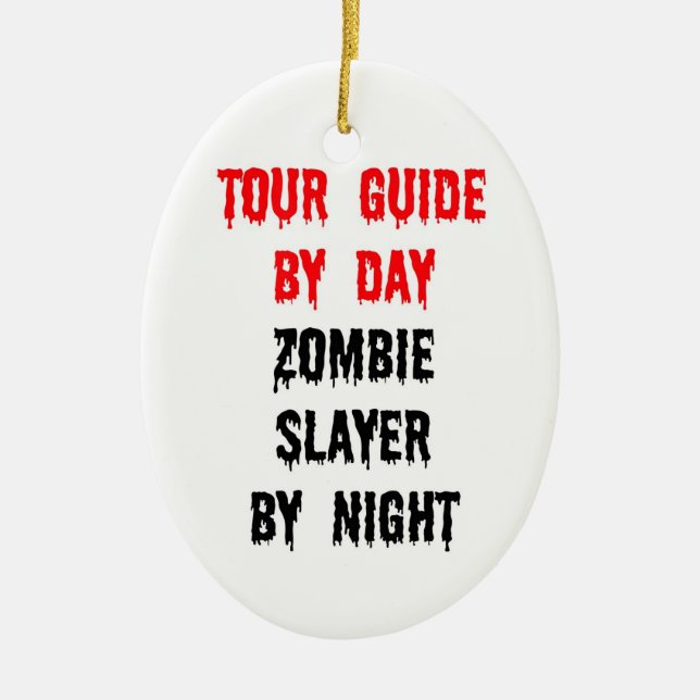 Tour Guide by Day Zombie Sayer by Night Julgransprydnad Keramik (Framsidan)