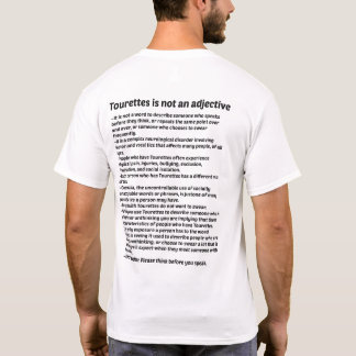 Tourettes är inte en adjective. tee shirt