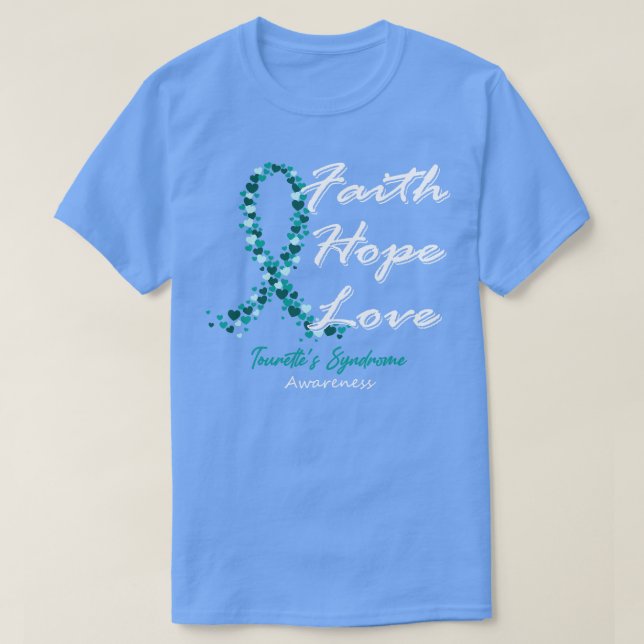 Tourettes Syndrome Awareness Faith Hope Kärlek i T Shirt (Design framsida)