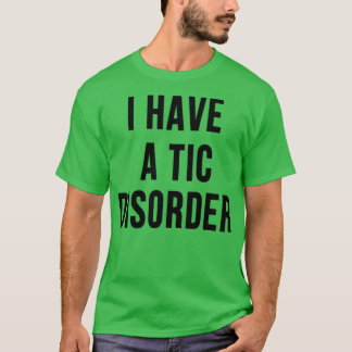 Tourettes tourette syndrome t shirt
