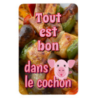 Tout est bon dans le cochon, franskt ordspråk