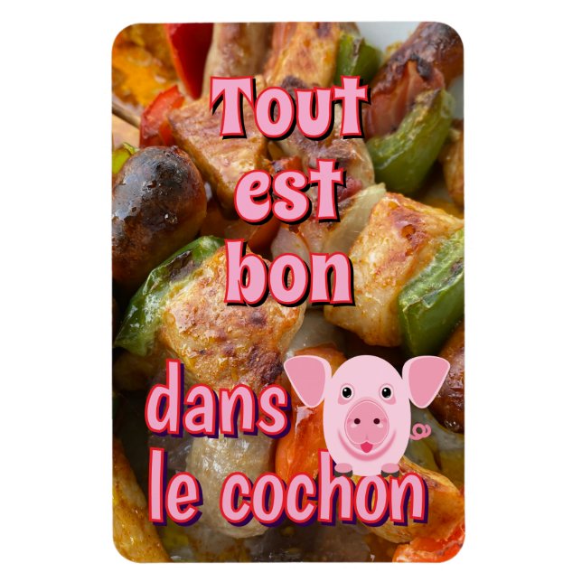 Tout est bon dans le cochon, franskt ordspråk magnet (Vertikal)