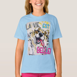 Tout sourire La vie est belle! T Shirt