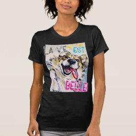 Tout sourire La vie est belle! T Shirt