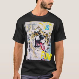 Tout sourire Life is fun! T Shirt