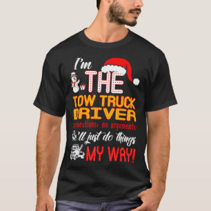 Tow Lastbil-chauffören gör bara Sak mitt sätt T Shirt