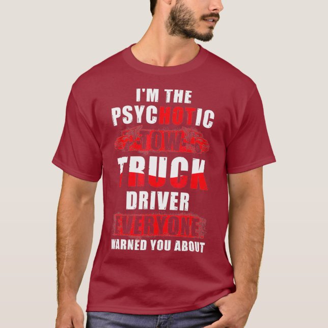 Tow Lastbil Driver Hett Trucker Gift T Shirt (Framsida)