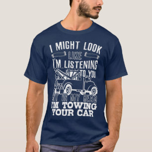 Tow Lastbil Gift Idea Tow Lastbil T Shirt