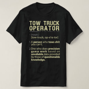 Tow Lastbil operator Real American Definition T Shirt