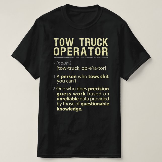 Tow Lastbil operator Real American Definition T Shirt (Design framsida)