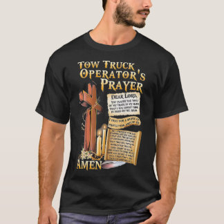 Tow Lastbil Operators Prayer T Shirt