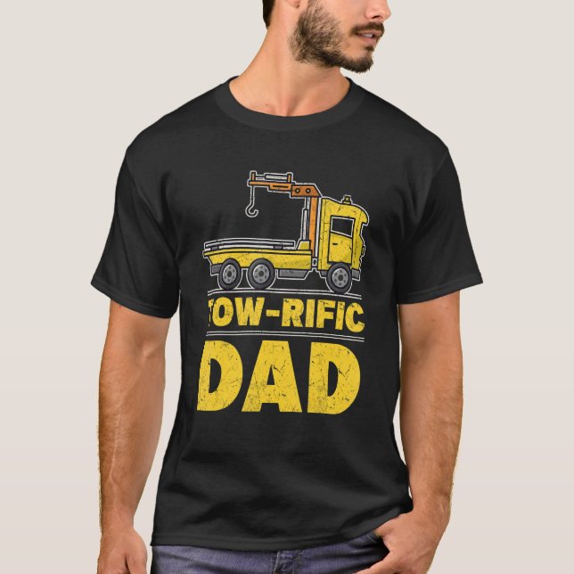 Tow rific Dad  Tow Trucker T Shirt (Framsida)