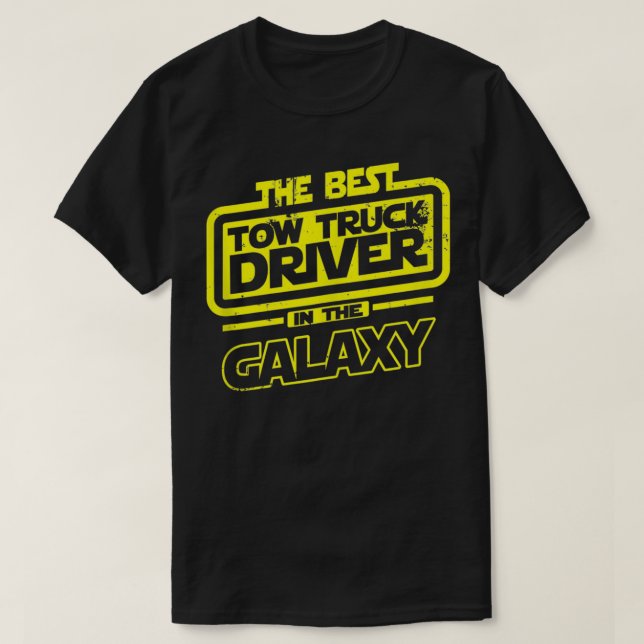 Tow Truck Driver The Best In The Galay Gift  T Shirt (Design framsida)