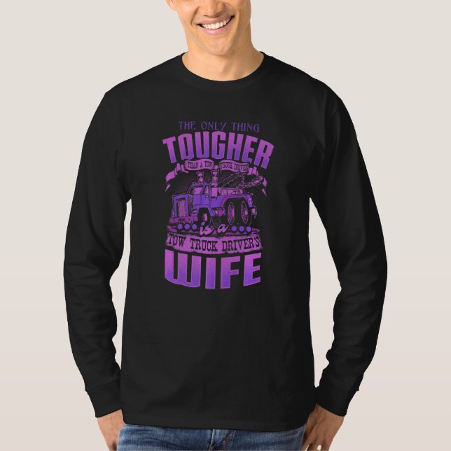 TOW TRUCK DRIVERS WIFE  Tow Truck Drivers T Shirt (Framsida)