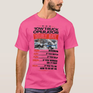 Tow Truck Operator Hourly Rate Sticker T Shirt