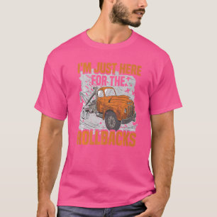 Tow Trucker, jag är bara här Tow Lastbil operator T Shirt