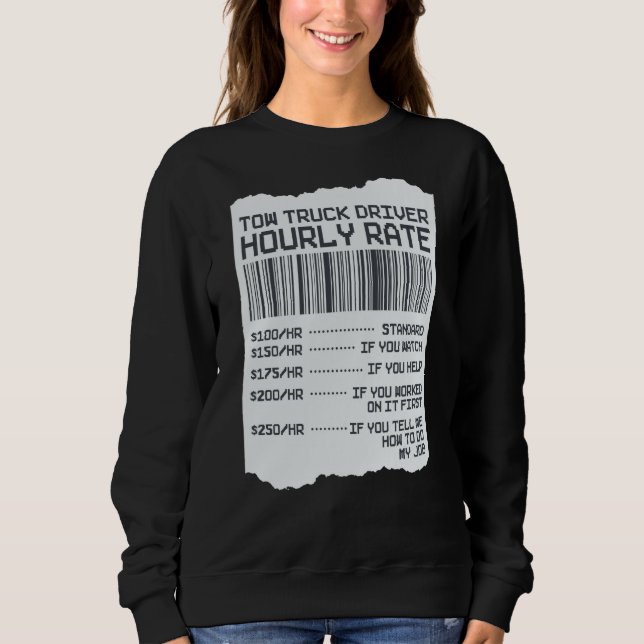 Tow Trucker Operator  Tow Truck Driver Hourly Rate T Shirt (Framsida)