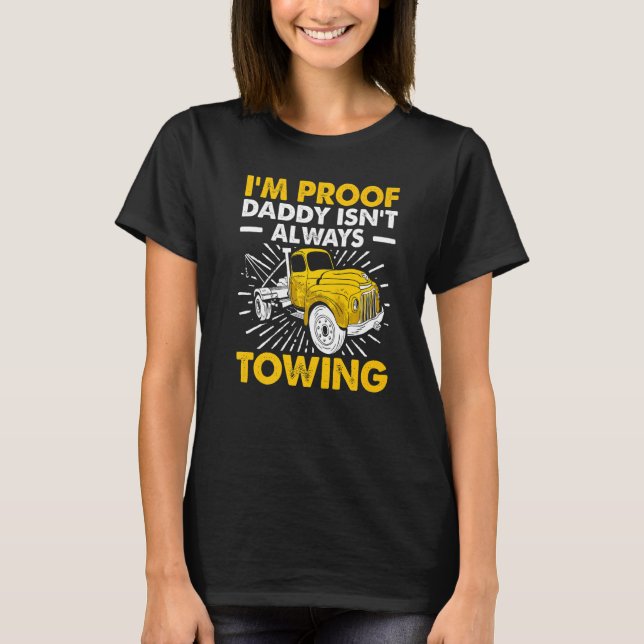 Tow Trucker Tow Truck Driver Tow Operator Breakdow T Shirt (Framsida)