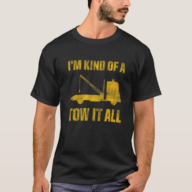 Tow Trucker Tow Truck Driver Tow Operator Breakdow T Shirt (Framsida)