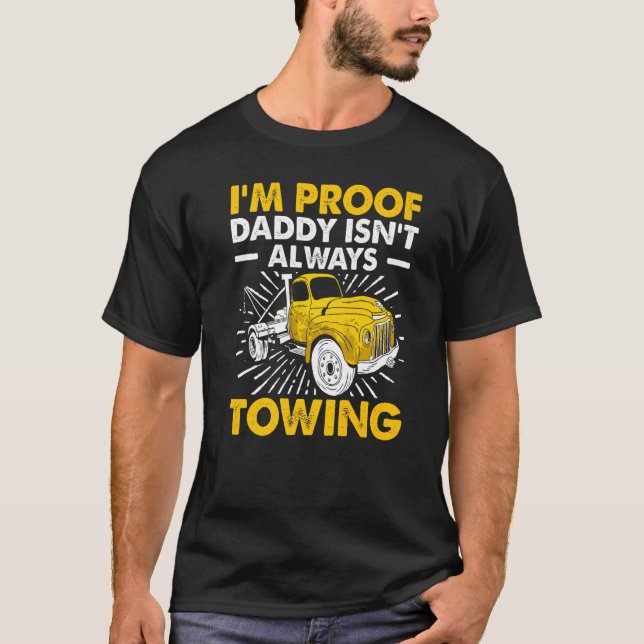 Tow Trucker Tow Truck Driver Tow Operator Breakdow T Shirt (Framsida)