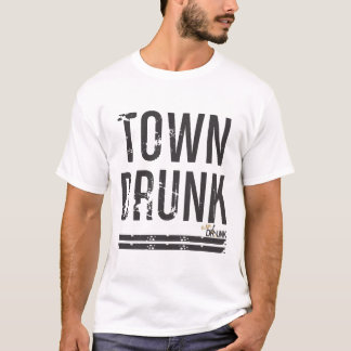 Town Drunk (svart teckensnitt) T Shirt