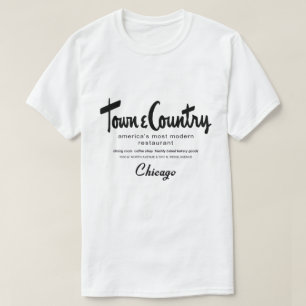 Town & Land Restaurants, Chicago, IL T Shirt