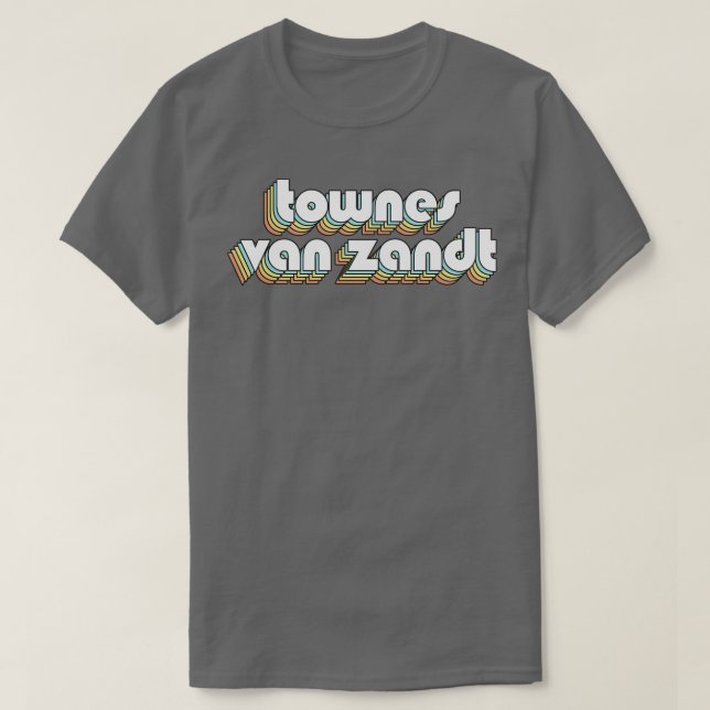 Townes Van Zandt Retro Regbow Typography Faded St T Shirt (Design framsida)