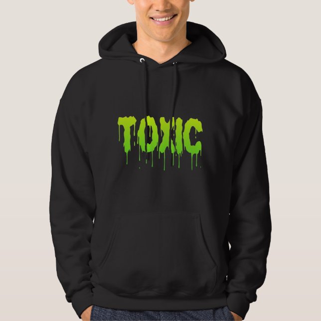TOXIC HOODIE (Framsida)