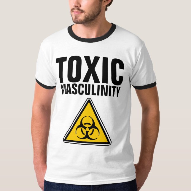 TOXIC MASCULINITY Funny Manar KONT-Shirts T Shirt (Framsida)