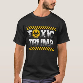 TOXIC TRUMP T SHIRT